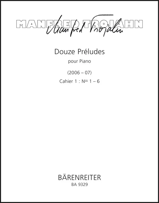 Trojahn: 12 Préludes – Book 1