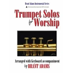 Trumpet Solos for Worship, Volume 1 – Trumpet and Piano