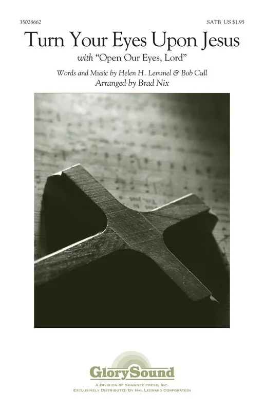 Turn Your Eyes Upon Jesus SATB (Octavo)
