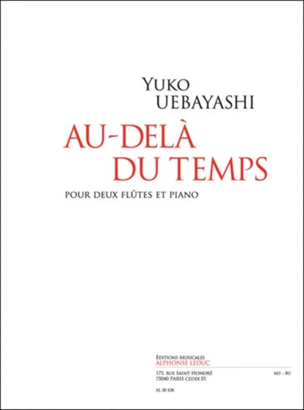 Uebayashi – Au Dela Du Temp For 2 Flutes/Piano (Softcover Book)