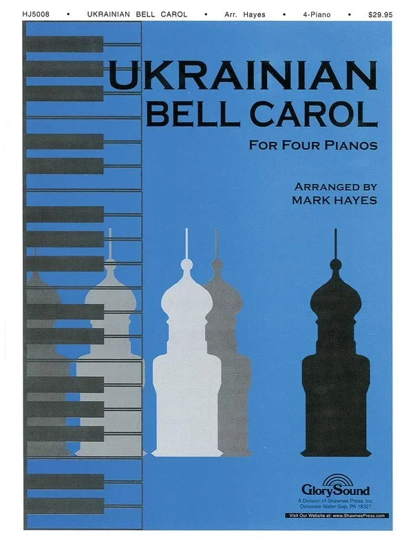 Ukrainian Bell Carol For 4 Pianos Mark Hayes Book