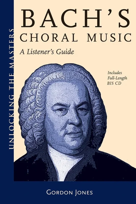 Unlocking The Masters Book/CD Bachs Choral Music (Softcover Book/DVD)