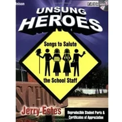 Unsung Heroes: Songs to Salute the School Staff