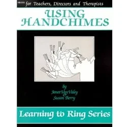 Using Handchimes (Learning to Ring)