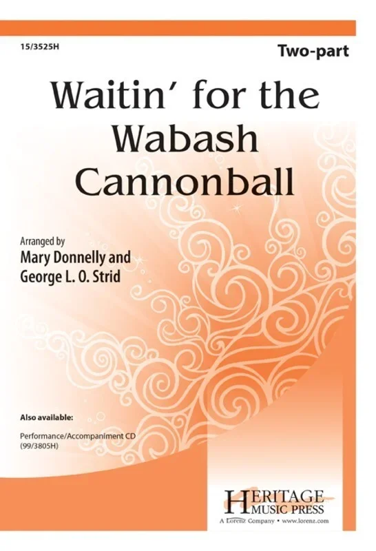 Waitin For The Wabash Cannonball 2 Part (Octavo)
