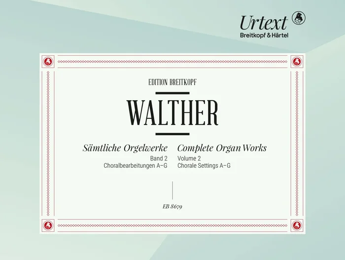 Walther: Chorale Settings A-G