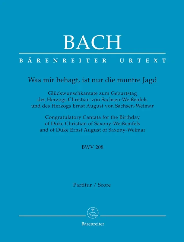 Was Mir Behagt, Ist Nur Die Muntre Jagd BWV 208