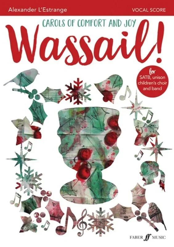 Wassail! Carols Of Comfort And Joy Vocal Score (Softcover Book)