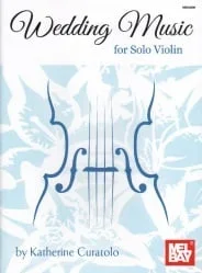 Wedding Music for Solo Violin – Violin Unaccompanied