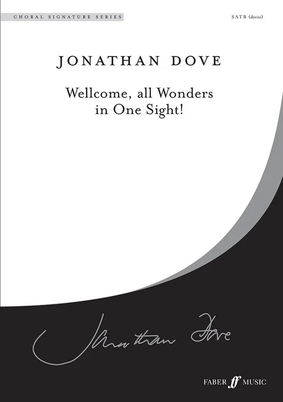 Well Come All Wonders In One Sight SATB Div