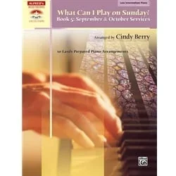 What Can I Play on Sunday? Book 5: September & October – Piano Solo