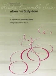 When I’m Sixty-Four – Sax Quartet SATB/AATB