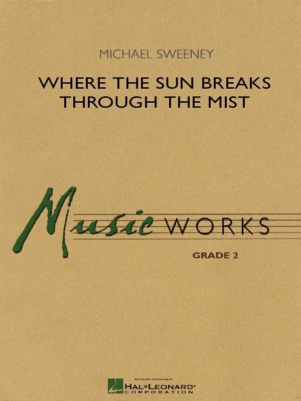 Where The Sun Breaks Through The Mist Music Works 2 (Music Score/Parts)