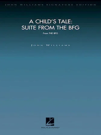Williams: A Child’s Tale – Suite from The BFG