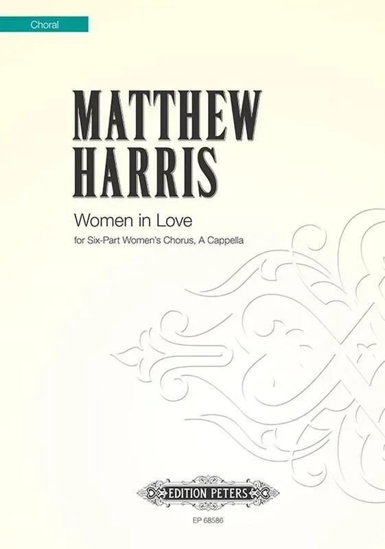 Women In Love 6 Part Womens Chorus A Cappella (Octavo) Book