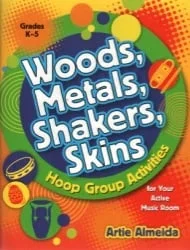 Woods, Metals, Shakers, Skins – Hoop Group Activities